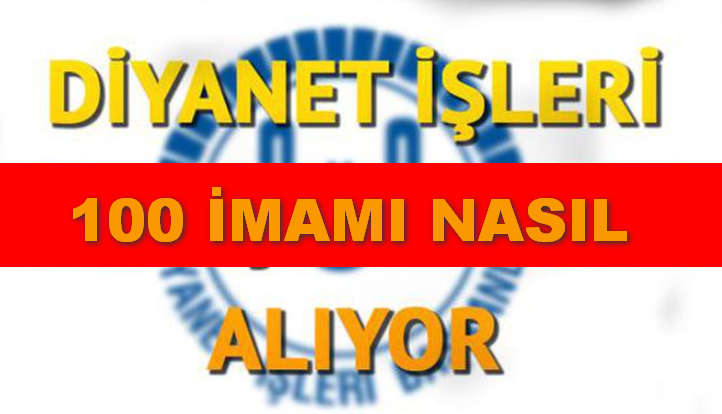 Diyanet 100 imam alımını nasıl yapacak?